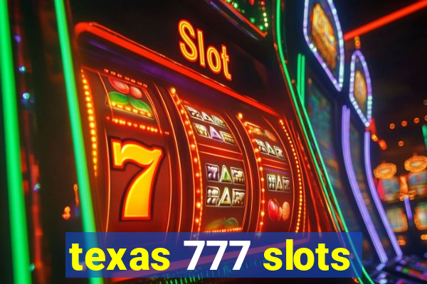 texas 777 slots