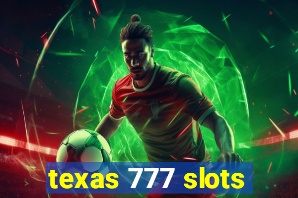 texas 777 slots