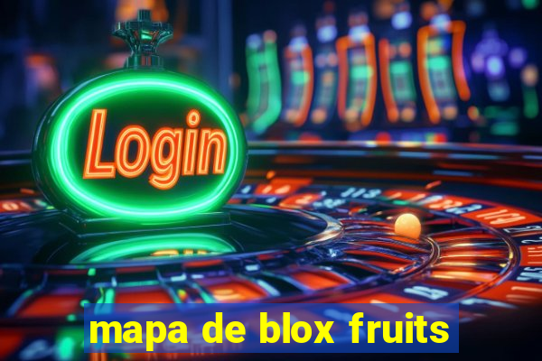 mapa de blox fruits