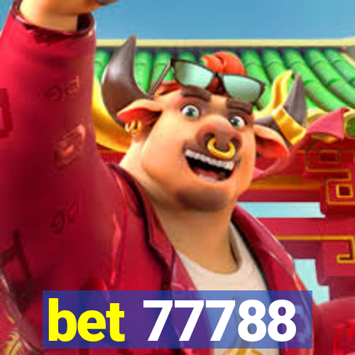 bet 77788