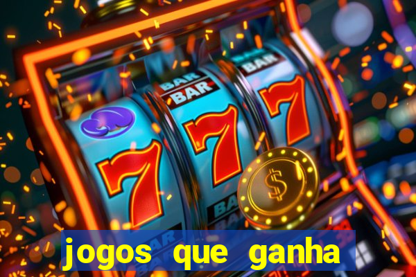 jogos que ganha dinheiro de verdade sem pagar nada