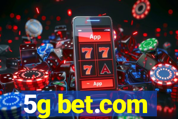 5g bet.com