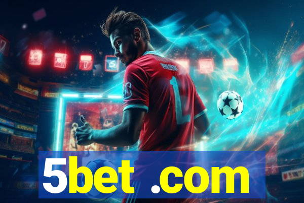 5bet .com