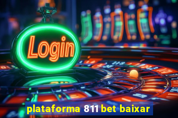 plataforma 811 bet baixar