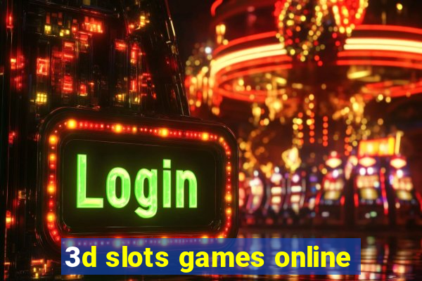 3d slots games online