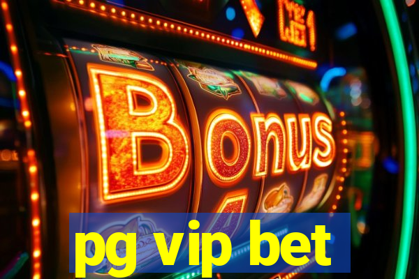 pg vip bet