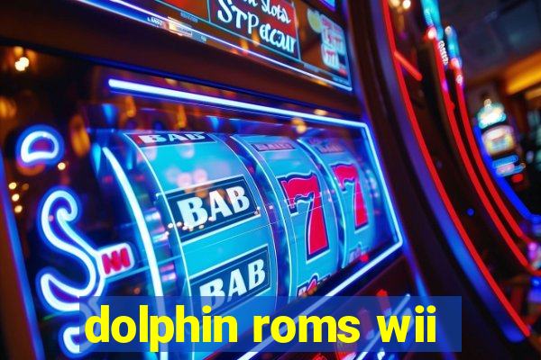 dolphin roms wii