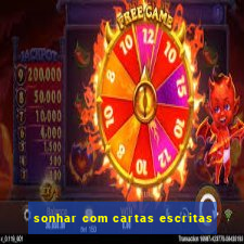 sonhar com cartas escritas