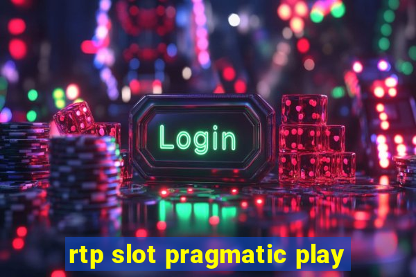 rtp slot pragmatic play