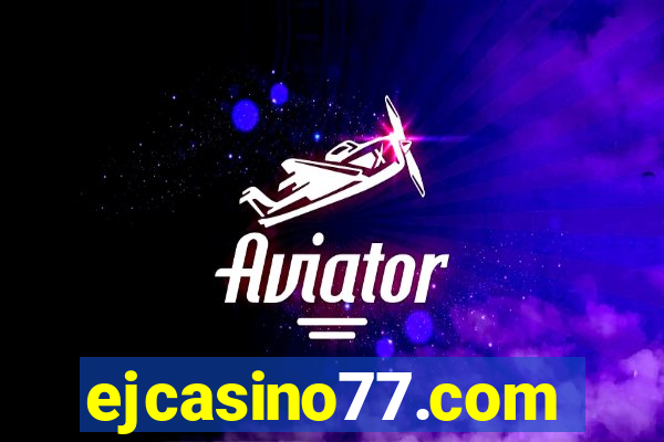 ejcasino77.com