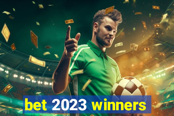 bet 2023 winners