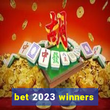 bet 2023 winners