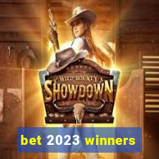 bet 2023 winners