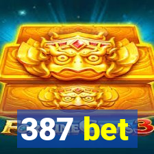 387 bet