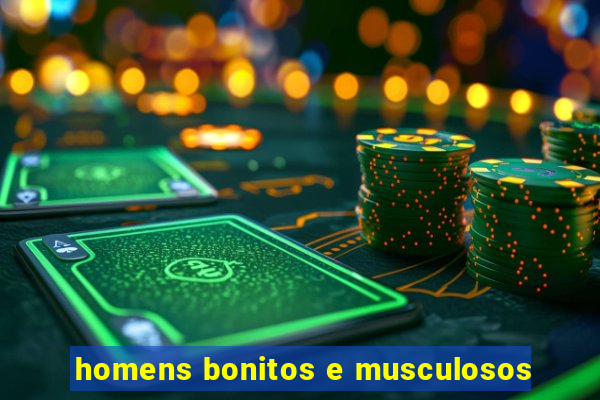 homens bonitos e musculosos