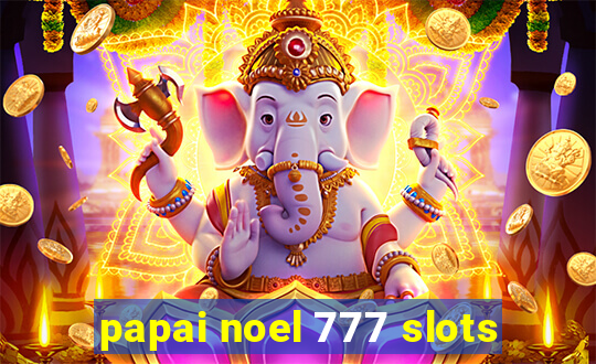 papai noel 777 slots