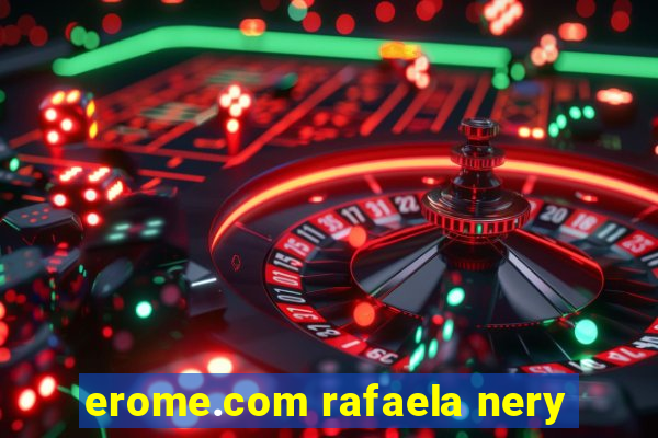 erome.com rafaela nery