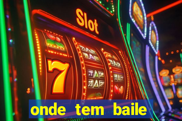 onde tem baile hoje em joinville