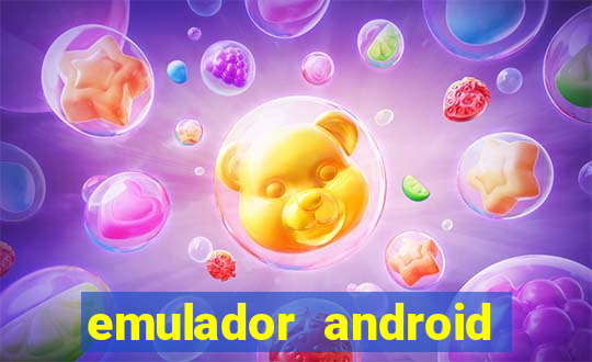 emulador android para pc fraco