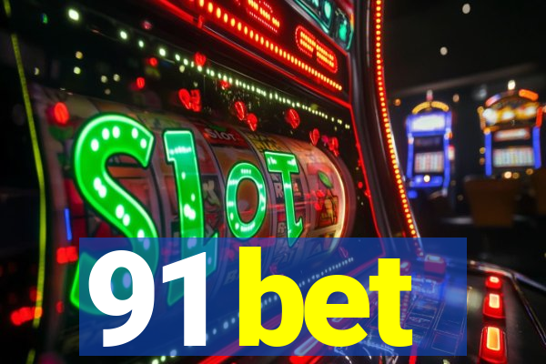 91 bet