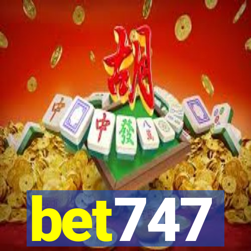 bet747