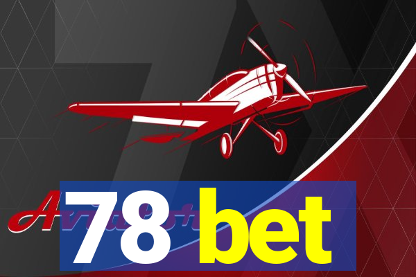 78 bet