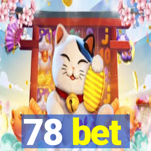 78 bet