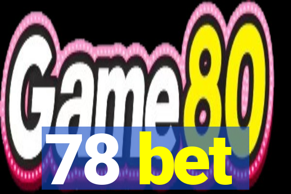 78 bet