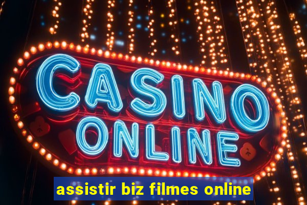 assistir biz filmes online