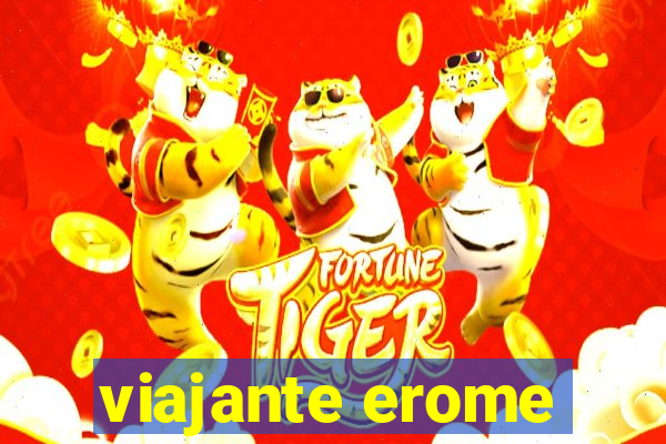 viajante erome