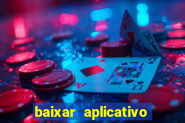 baixar aplicativo da estrela bet