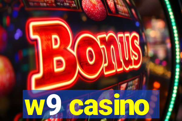 w9 casino