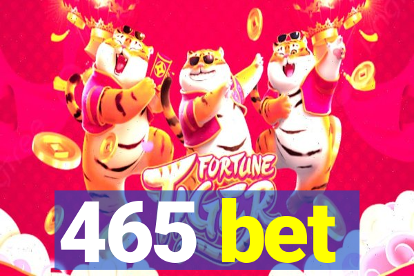 465 bet