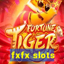 fxfx slots