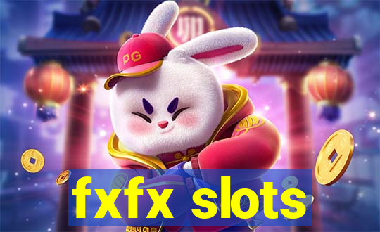 fxfx slots