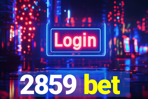 2859 bet