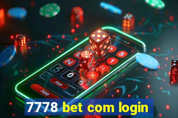 7778 bet com login