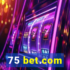 75 bet.com