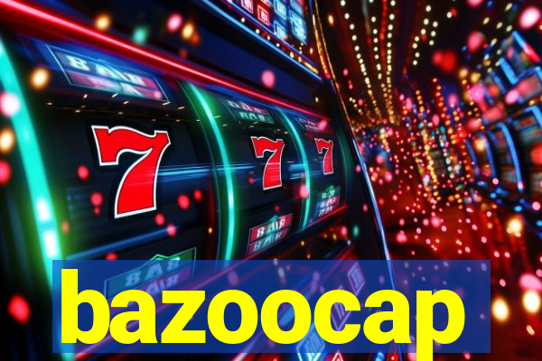 bazoocap