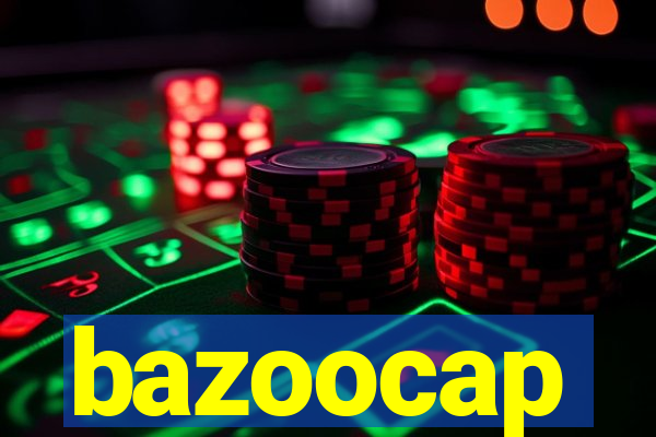 bazoocap