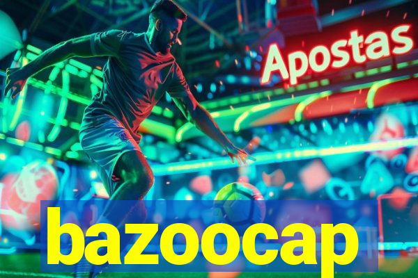 bazoocap