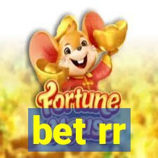 bet rr