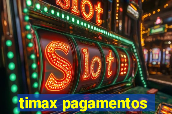 timax pagamentos