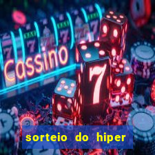 sorteio do hiper cap de hoje ao vivo