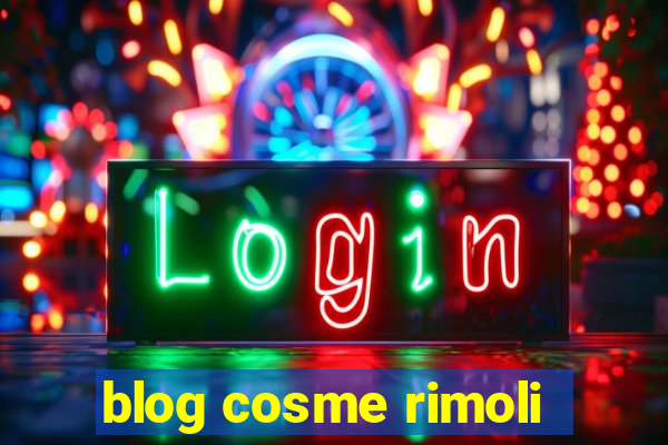 blog cosme rimoli