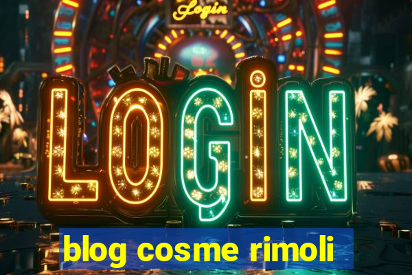 blog cosme rimoli