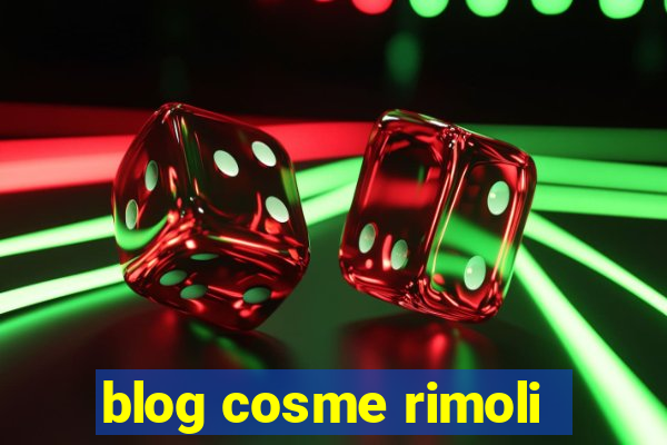 blog cosme rimoli