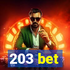 203 bet