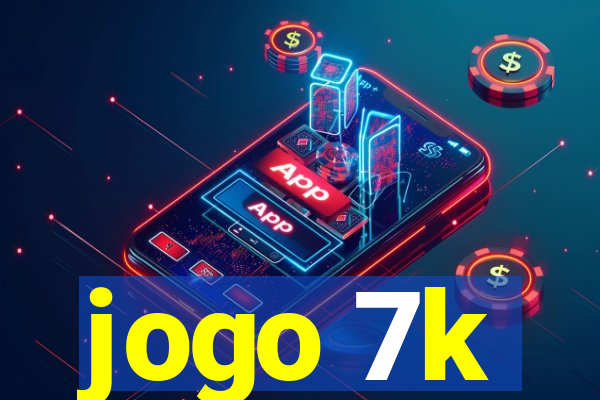 jogo 7k