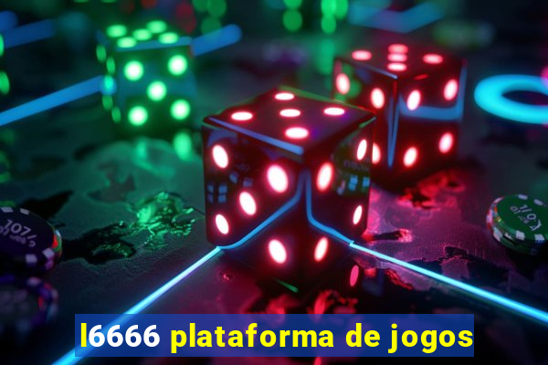 l6666 plataforma de jogos